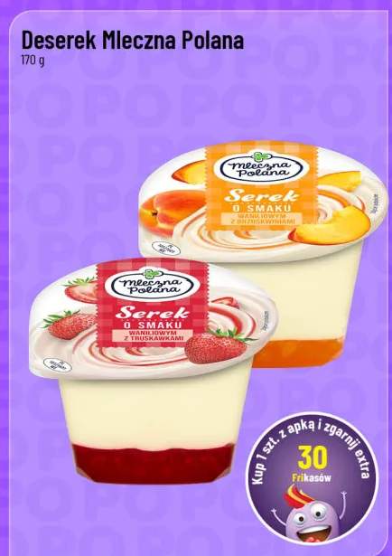 Deserek o smaku waniliowym z truskawkami Mleczna Polana