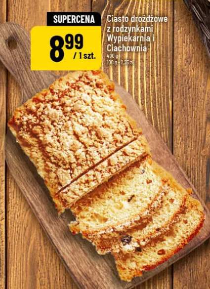 Ciasto drożdżowe z rodzynkami Wypiekarnia i Ciachownia