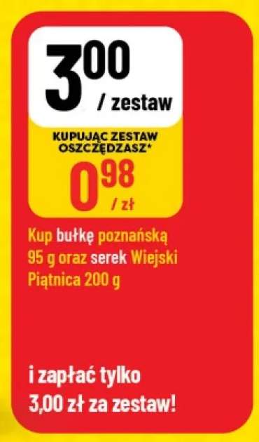Duet: Serek Wiejski Piątnica 200 g i Bułka poznańska 95 g